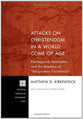 Attacks on Christendom in a World Come of Age