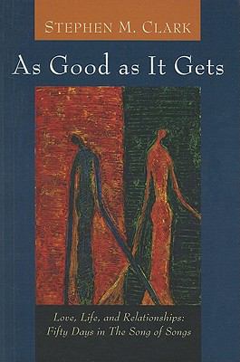 As Good as It Gets: Love, Life, and Relationships