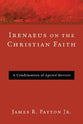 Irenaeus on the Christian Faith