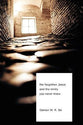 The Forgotten Jesus and the Trinity You Never Knew