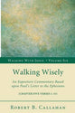 Walking Wisely (Ephesians 5: 1-33) (#06 in Walking With Jesus (Resource Publications) Series)