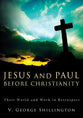 Jesus & Paul Before Christianity