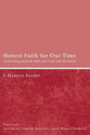 Honest Faith For Our Time