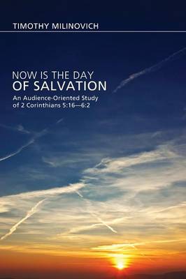 Now is the Day of Salvation