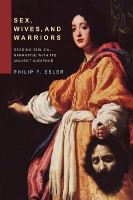 Sex, Wives and Warriors
