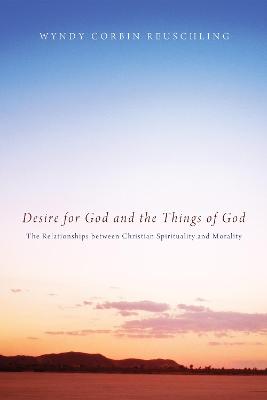 Desire For God and the Things of God