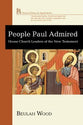 The People Paul Admired