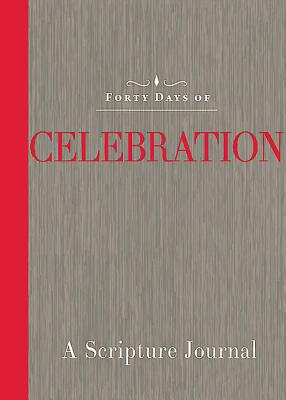 Forty Days of Celebration