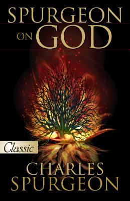 Spurgeon on God (Pure Gold Classics Series)