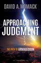 Approaching Judgment: The Path to Armageddon