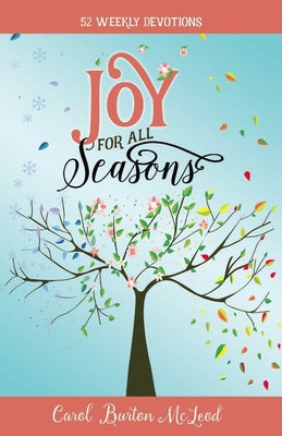 Joy For All Seasons: 52 Weekly Devotions