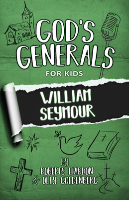 William Seymour (#07 in God's Generals For Kids Series)
