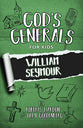 William Seymour (#07 in God's Generals For Kids Series)