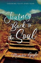 Journey Back to the Soul: Choosing Faith Over Fear