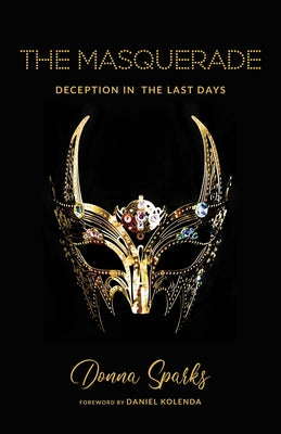The Masquerade: Deception in the Last Days