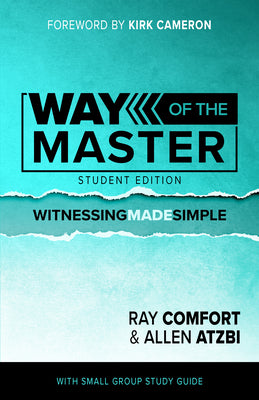 The Way of the Master: Witnessing Made Simple (Student Edition)
