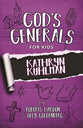 Kathryn Kuhlman (#01 in God's Generals For Kids Series)