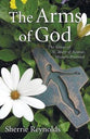 The Arms of God: The Sisters of Saint Mary of Namur, Western Province