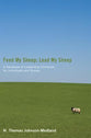Feed My Sheep; Lead My Sheep