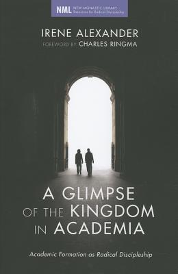A Glimpse of the Kingdom in Academia