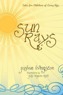 Sun Rays: Tales For Children of Every Age