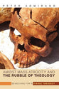 Amidst Mass Atrocity & the Rubble of Theology