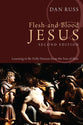 Flesh-And-Blood Jesus (Second Edition)