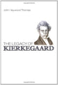 The Legacy of Kierkegaard