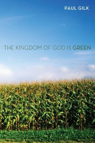 The Kingdom of God is Green