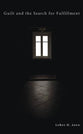 Guilt and the Search For Fulfillment
