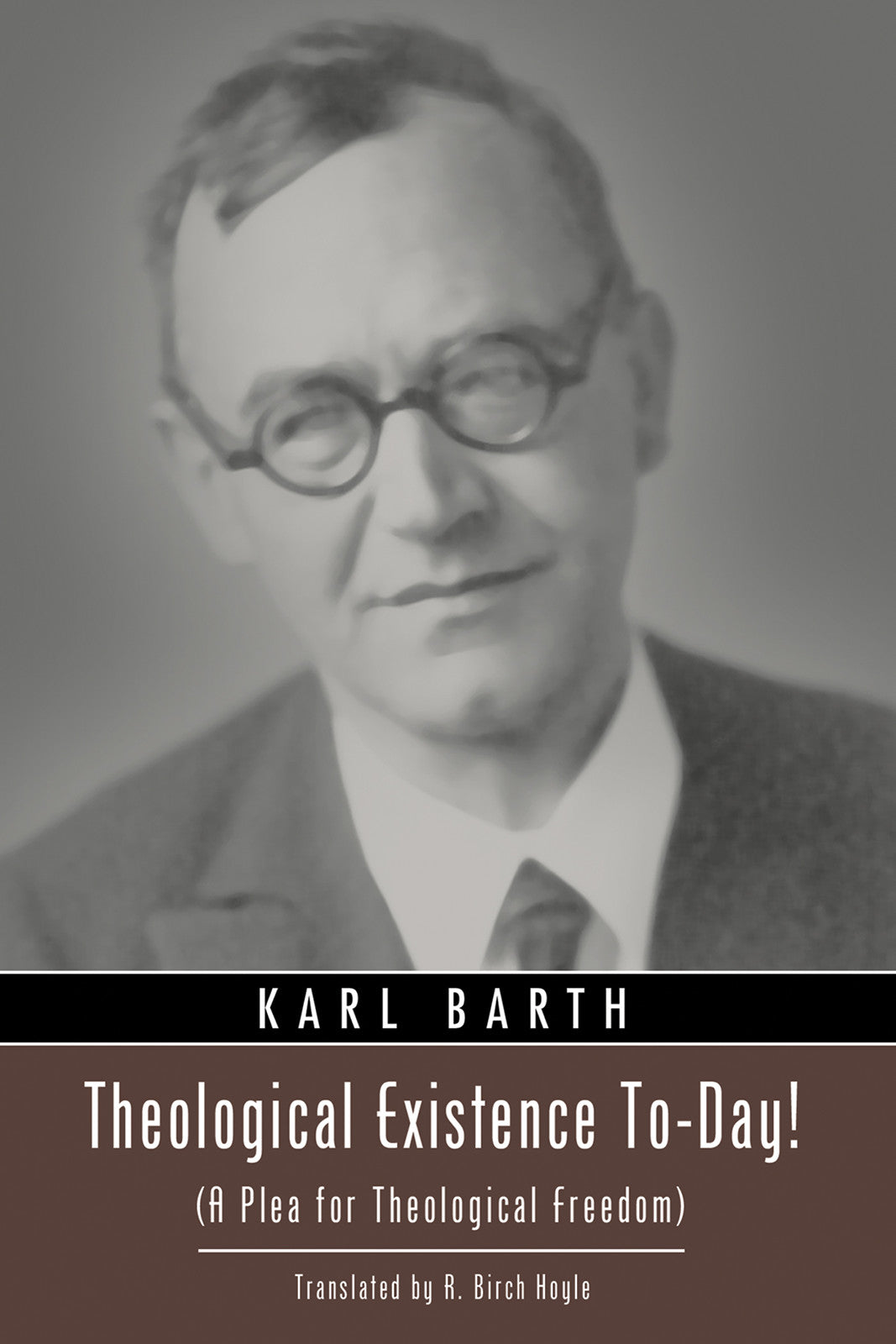 Theological Existence To-Day! (Karl Barth Series)