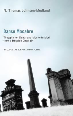 Danse Macabre: Thoughts on Death and Memento Mori From a Hospice Chaplain
