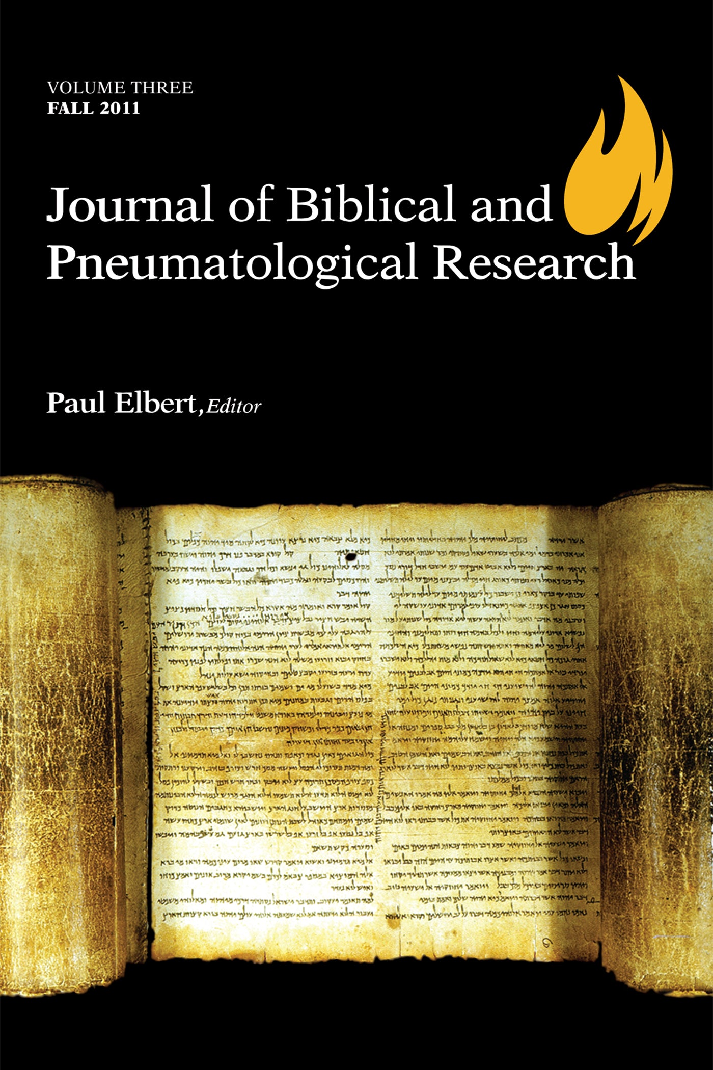 Journal of Biblical and Pneumatological Research (Volume Three)