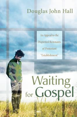 Waiting For Gospel
