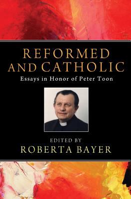Reformed and Catholic