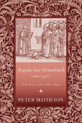Argula Von Grumbach: A Woman Before Her Time