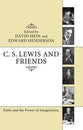 C. S. Lewis and Friends