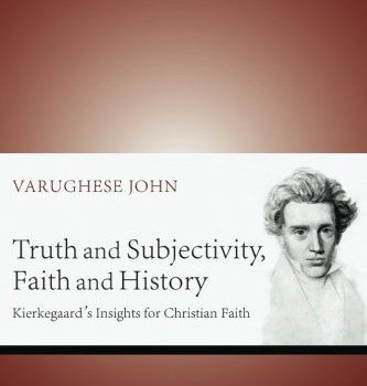 Truth and Subjectivity, Faith and History