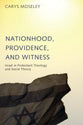 Nationhood, Providence, and Witness
