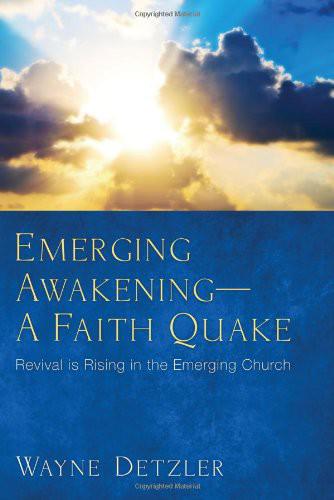 Emerging Awakening - a Faith Quake