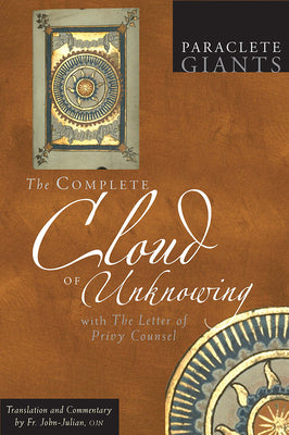 Complete Cloud of Unknowing, The: With the Letter of Privy Counsel (Paraclete Giants Series)