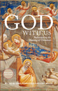God With Us: Rediscovering the Meaning of Christmas (Reader's Edition)