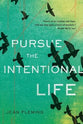 Pursue the Intentional Life
