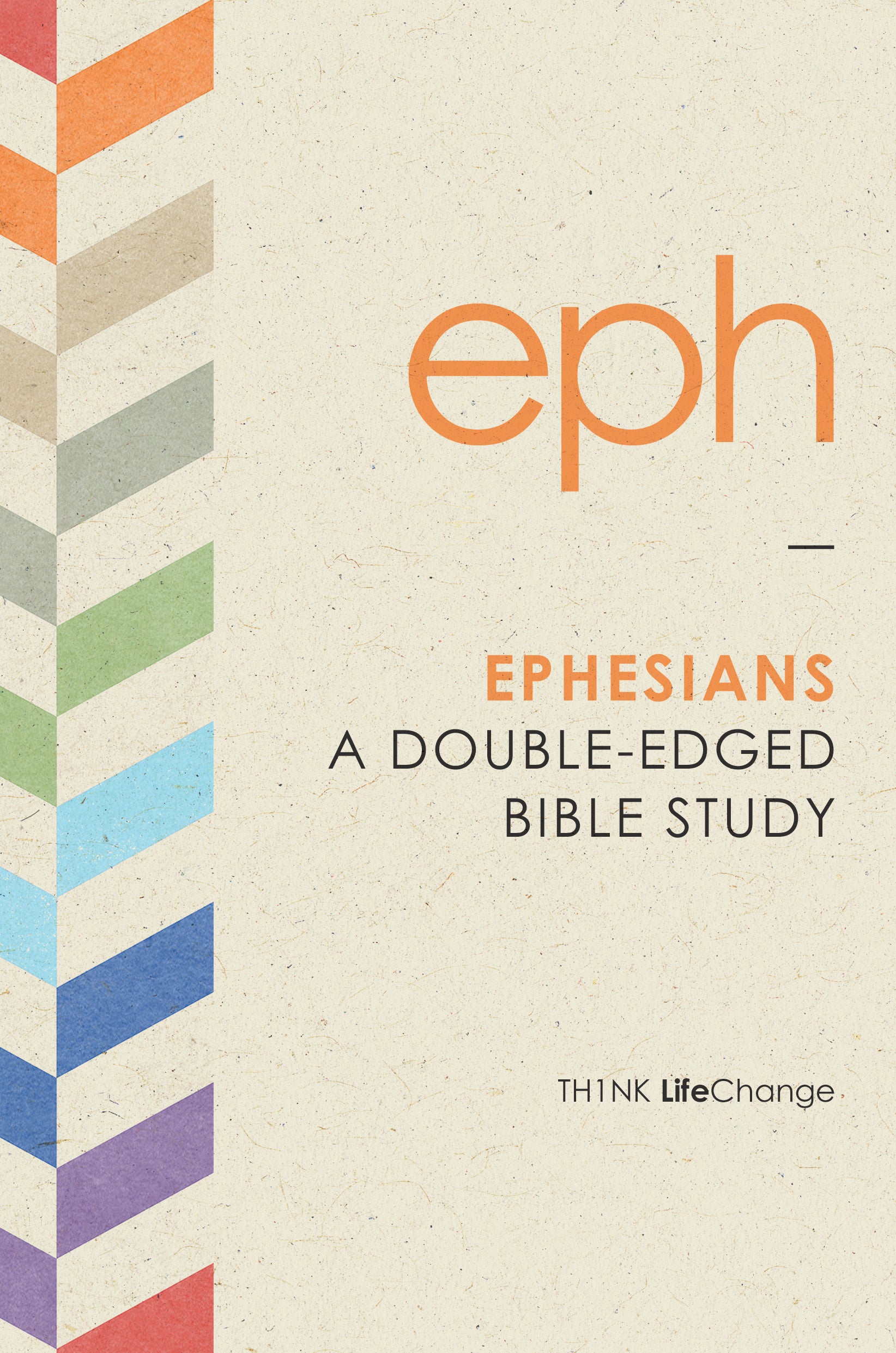 Ephesians (Th1nk Lifechange Series (Think))