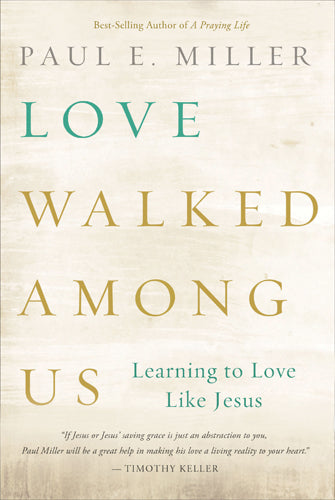 Love Walked Among Us