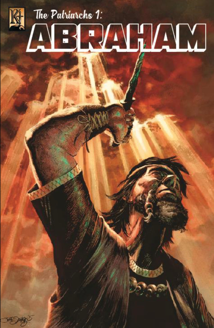 Abraham (The Patriarchs Volume 1) (The Kingstone Comic Bible Series)
