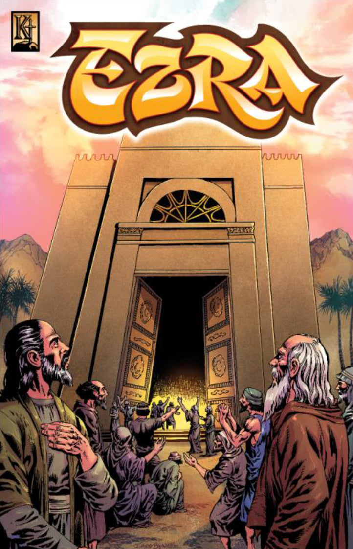 Ezra (A Religious Leader Teaches the Returning Exiles) (The Kingstone Comic Bible Series)