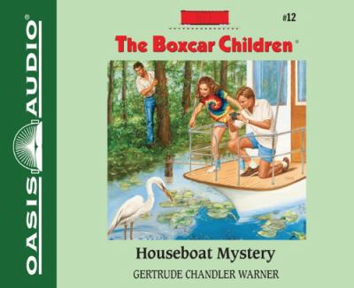 Houseboat Mystery (Unabridged, 2 CDS) (#012 in Boxcar Children Audio Series)