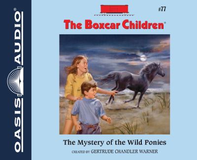 The Mystery of the Wild Ponies (Unabridged, 2cds) (#077 in Boxcar Children Audio Series)