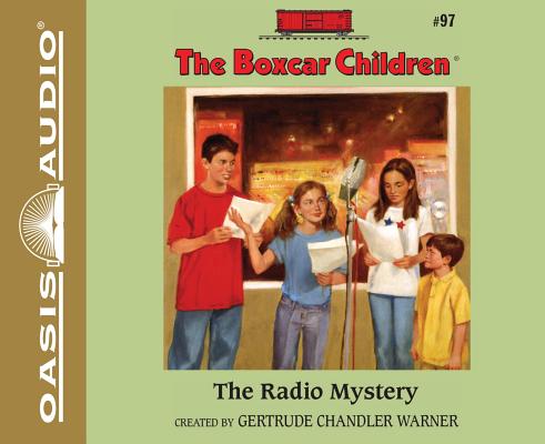 The Radio Mystery (Unabridged, 2 CDS) (#097 in Boxcar Children Audio Series)